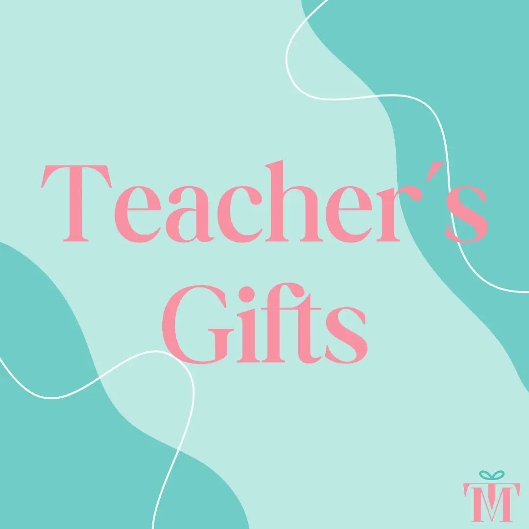 TEACHER’S GIFTS