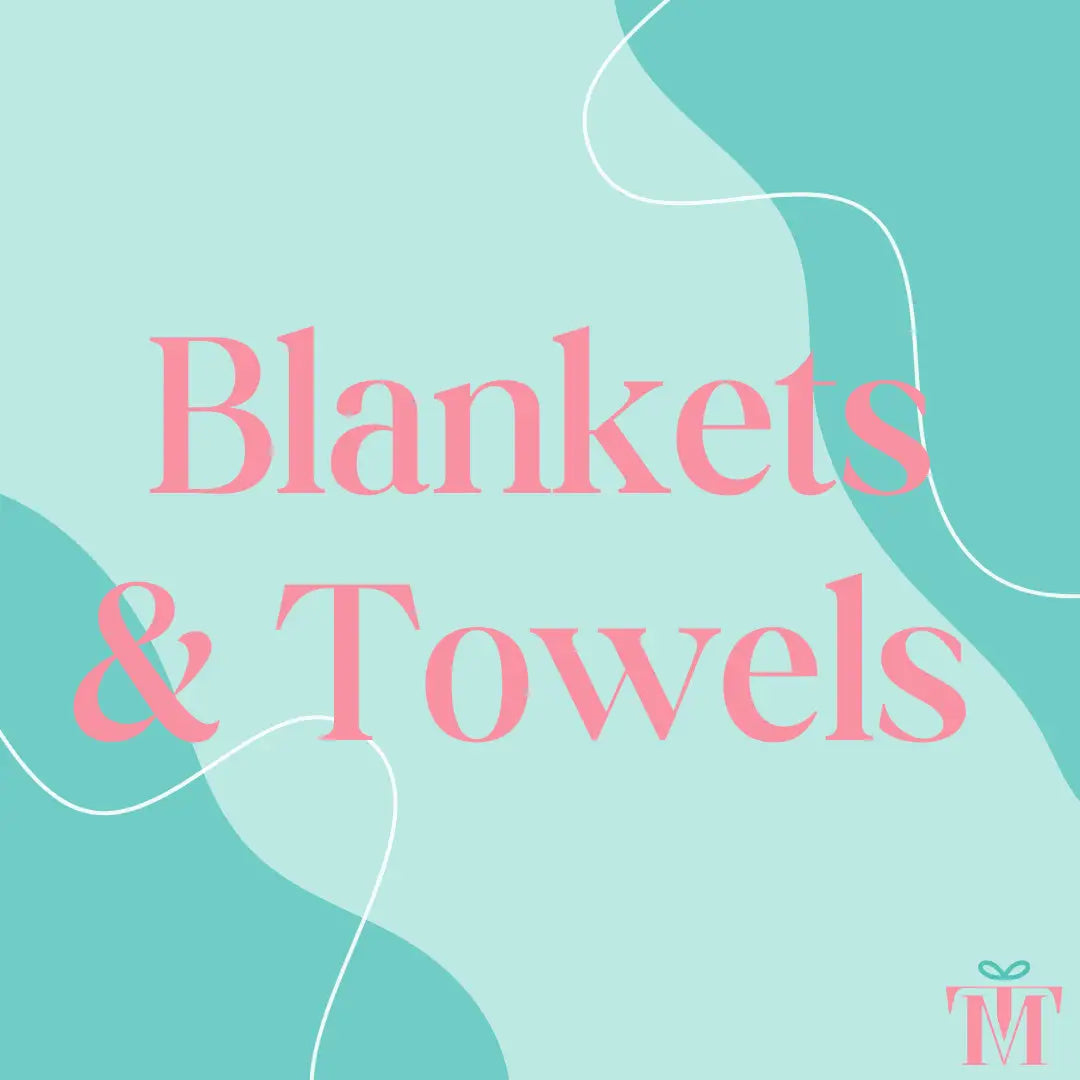TOWELS & BLANKETS