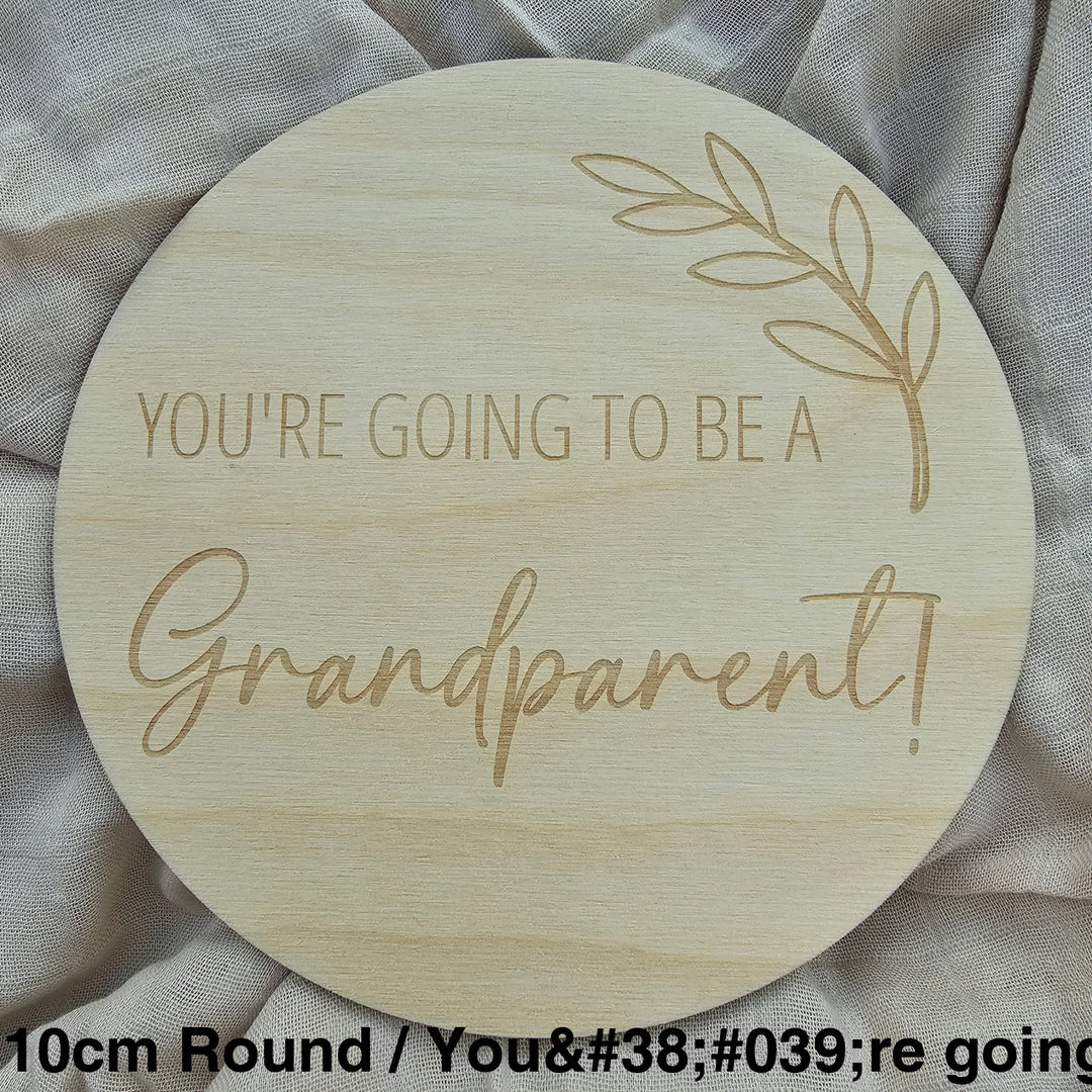 Assorted Family Announcement Plaques 10Cm Round / Youre Going To Be A - Grandparent