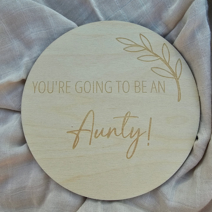 Assorted Family Announcement Plaques 10Cm Round / Youre Going To Be An - Aunty