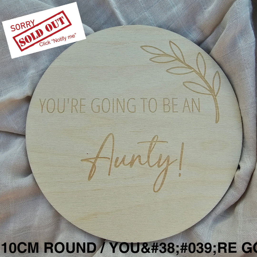 Assorted Family Announcement Plaques 10Cm Round / Youre Going To Be An - Aunty