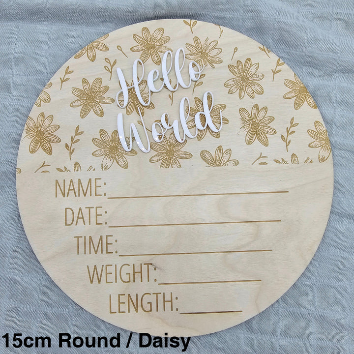 Assorted - Hello World Announcement Plaque 15Cm Round / Daisy