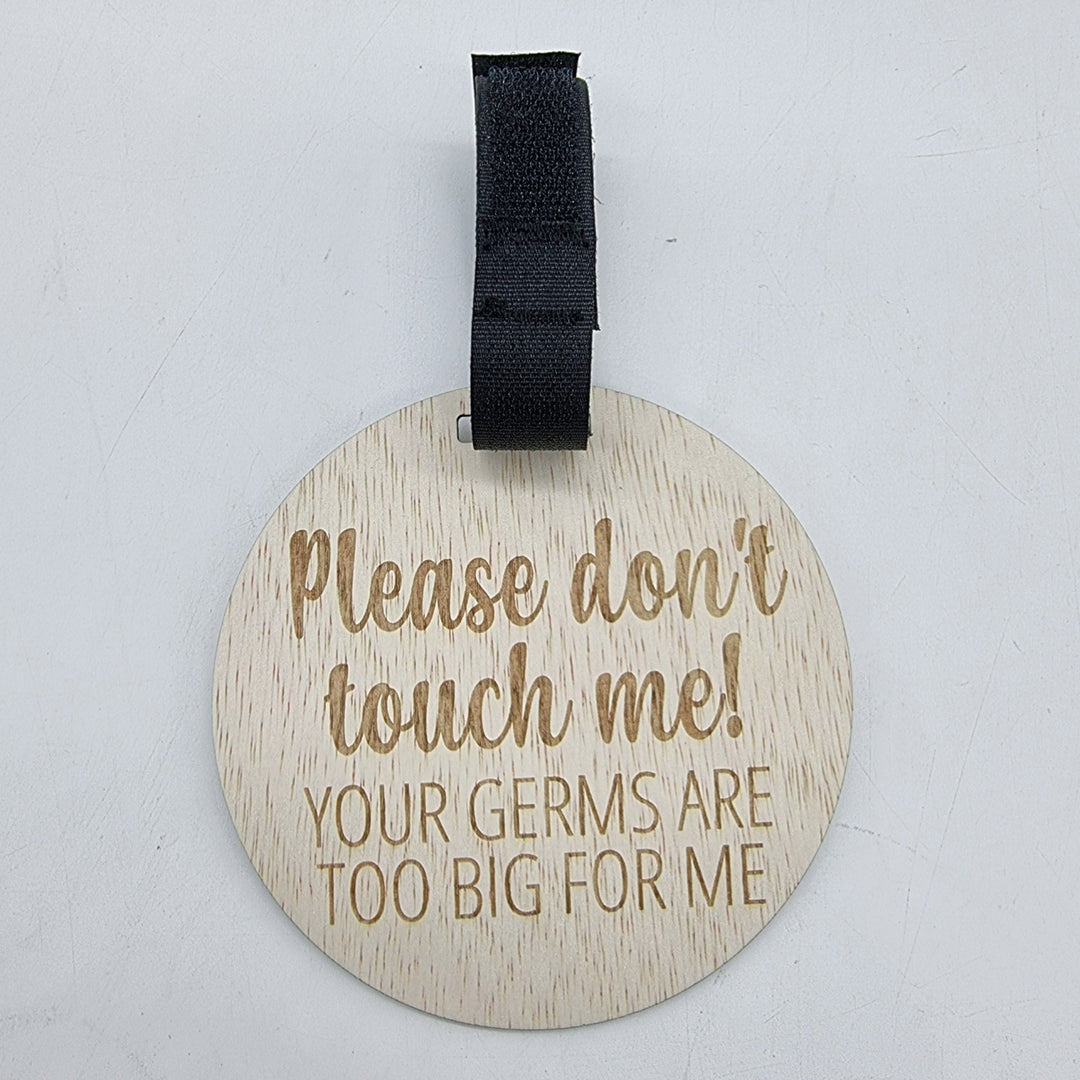Dont Touch Me Pram Sign