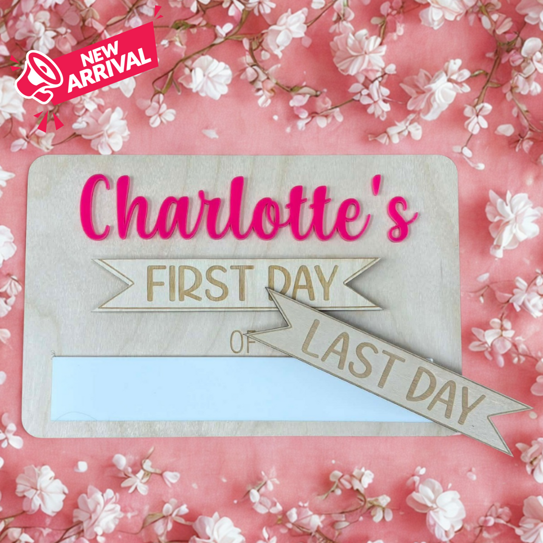 Interchangeable Personalised First & Last Day Of Sign Small