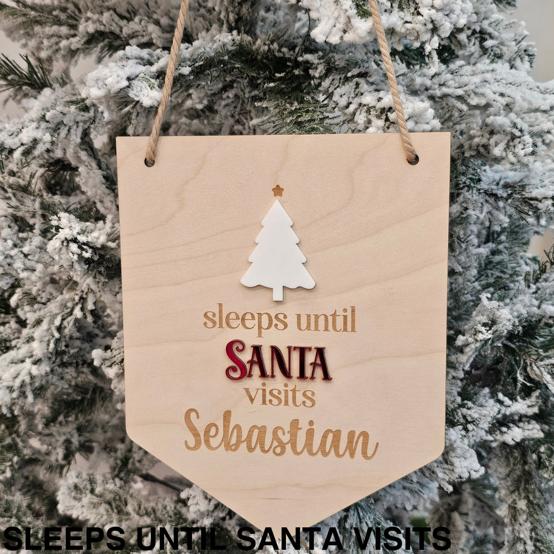 Personalised Santa Hanging Sign Sleeps Until Visits