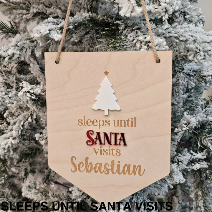 Personalised Santa Hanging Sign Sleeps Until Visits