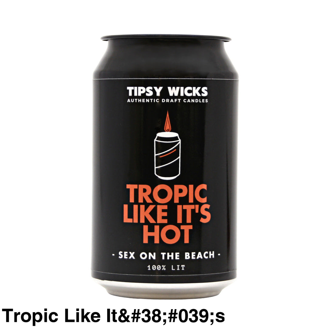 Tipsy Wicks Alcohol Scented Soy Wax Candle Tropic Like Its Hot